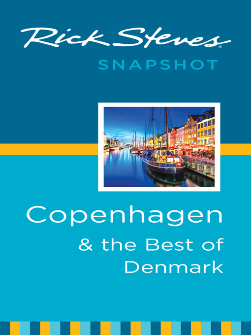 Title details for Rick Steves Snapshot Copenhagen & the Best of Denmark by Rick Steves - Wait list
